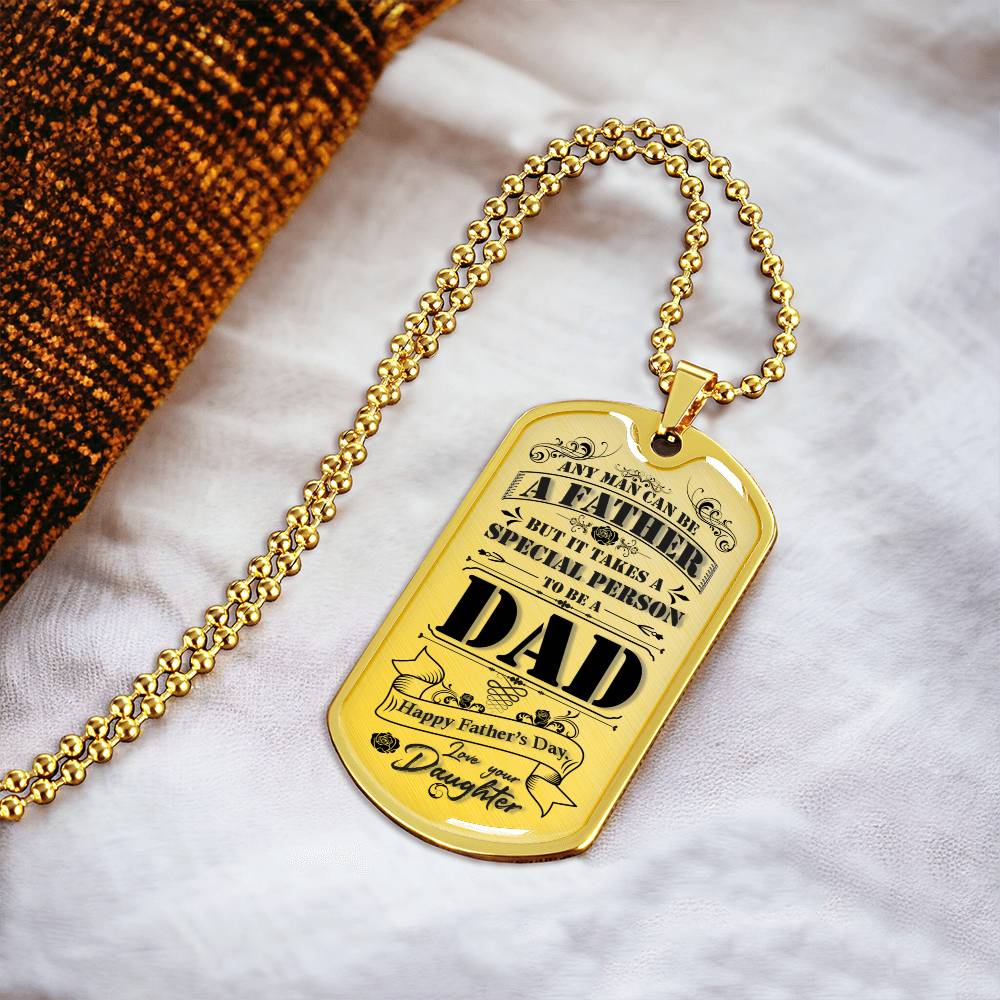 Special Dad - Daughter To Dad Pendant - Army Tag Necklace, Dog Tag Necklace