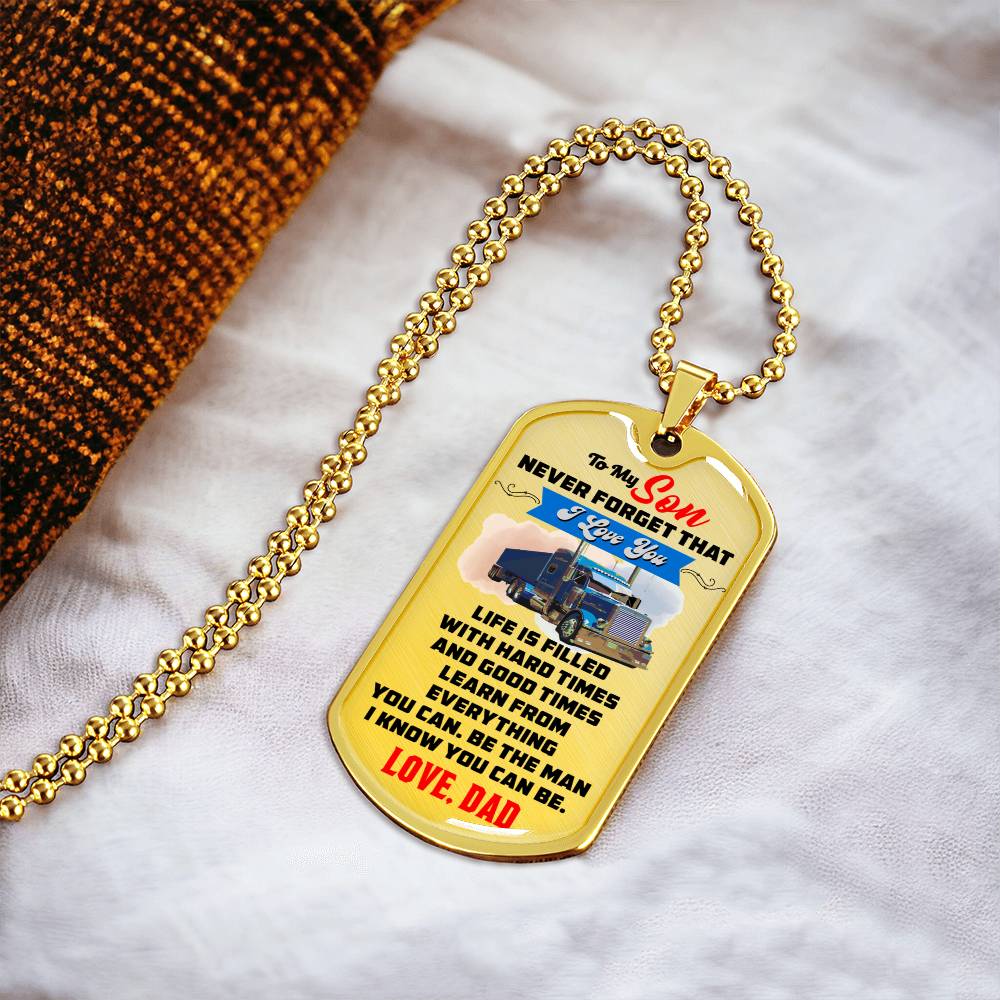 Trucker's Son - Premium Dog Tag From Dad - Army Tag Necklace, Dog Tag Necklace