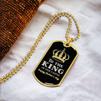 King Of Our Castle - Fathers Day - Army Tag Necklace, Dog Tag Necklace