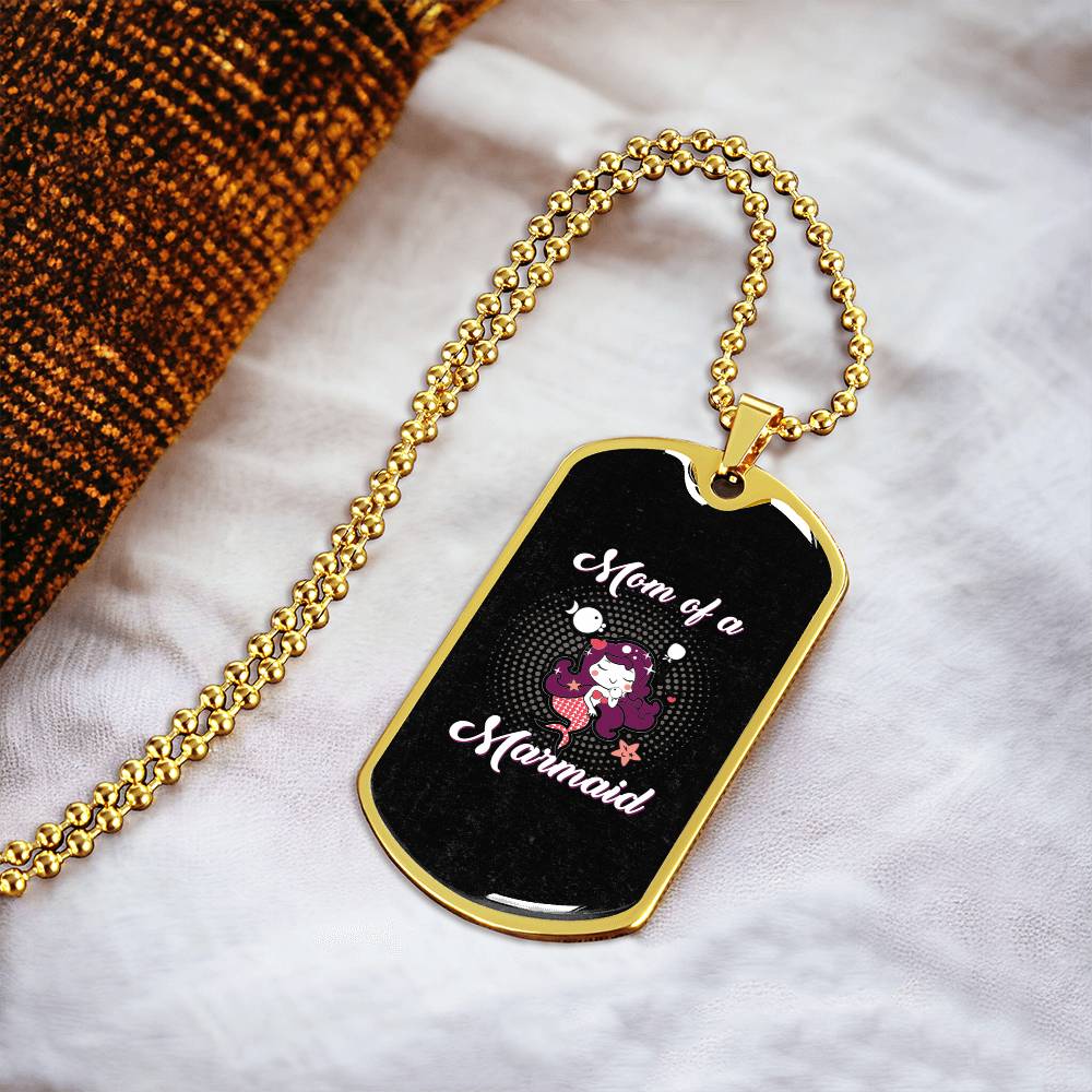 To My Mom - Mom Of A Marmaid - Army Tag Necklace, Dog Tag Necklace