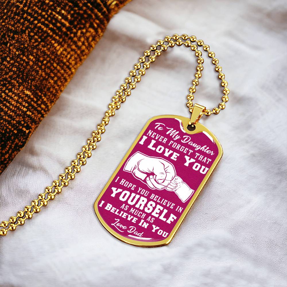 I Believe in You - Pink Dog Tag Necklace - Army Tag Necklace, Dog Tag Necklace