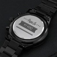 Papa Is My Hero Engraved Design Black Chronograph Watch Engraving Chronograph Watch