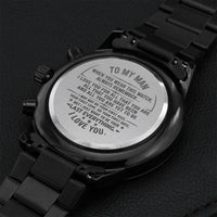 Gift For Your Man - All That You Have Been - Watch Engraving Chronograph Watch