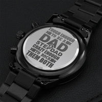 Tough Enough To Be A Dad And Stepdad Crazy Enough To Rock Them Both Engraved Design Black Chronograph Watch Engraving Chronograph Watch