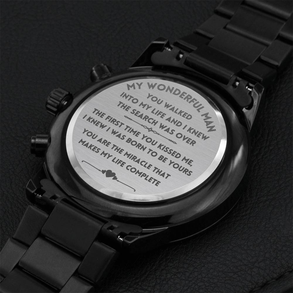 To My Wonderful Man The Miracle That Makes My Life Complete - Engraved Watch Engraving Chronograph Watch