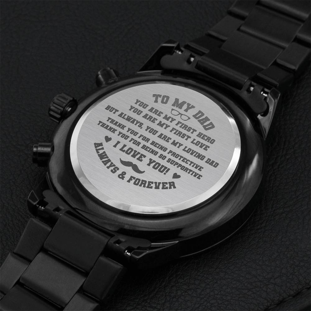 To My Dad I Love You Always & Forever Gift For Fathers Day Dad Gift Engraving Chronograph Watch
