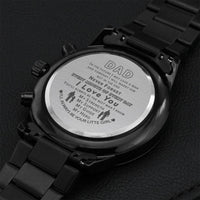 Gift For Dad From Daughter - I'll Always Be Your Little Girl - Black Metal Watch Engraving Chronograph Watch