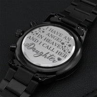 Remembering Watch. I Have A Angel In Heaven And I Call Her Daughter. Lovely Remembering Gift To Late Daughter's Father And Mother. 1 Engraving Chronograph Watch