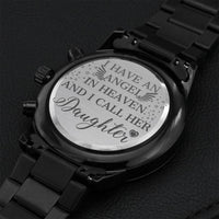 Remembering Watch. I Have A Angel In Heaven And I Call Her Daughter. Lovely Remembering Gift To Late Daughter's Father And Mother. Engraving Chronograph Watch
