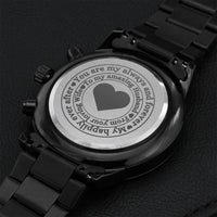 To Husband My Always And Forever Uniquely Engraved Sleek Black Watch Engraving Chronograph Watch