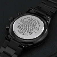 To My Future Husband I Choose You To Always Be By My Side Engraved Customized Black Chronograph Watch Engraving Chronograph Watch
