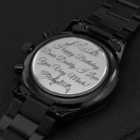 To My Dad On His Birthday - Engraved Design Black Chronograph Watch Engraving Chronograph Watch