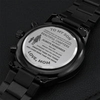 To My Son - Customize Watch Engraving Chronograph Watch