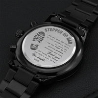 Gift For Step Dad - Thank You For Being The Father You Didn't Have To Be - Black Metal Watch Engraving Chronograph Watch