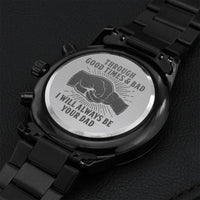 Son - Through Good Times & Bad - Black Chronograph Watch Engraving Chronograph Watch