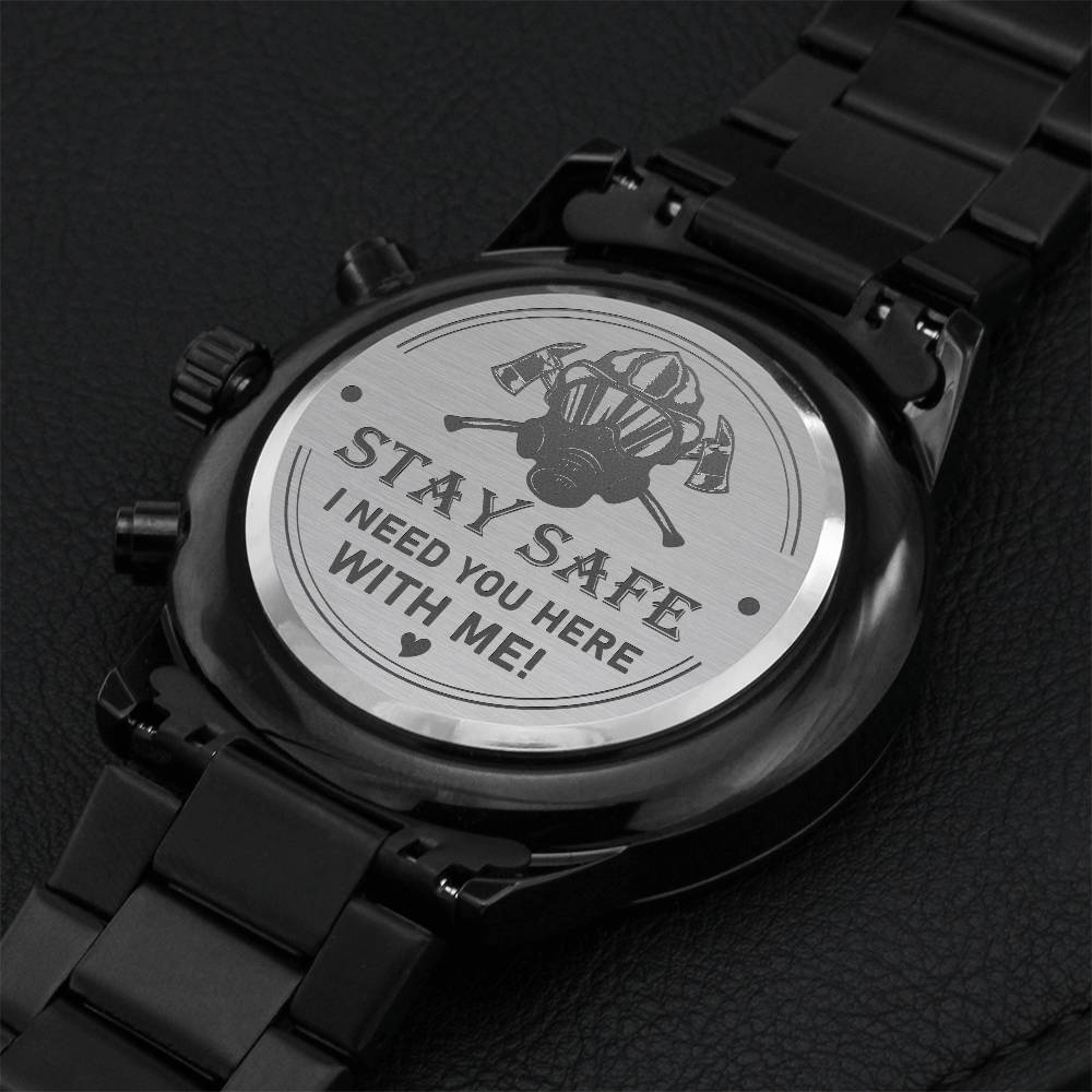 Firefighter Stay Safe Gift Watch Engraving Chronograph Watch