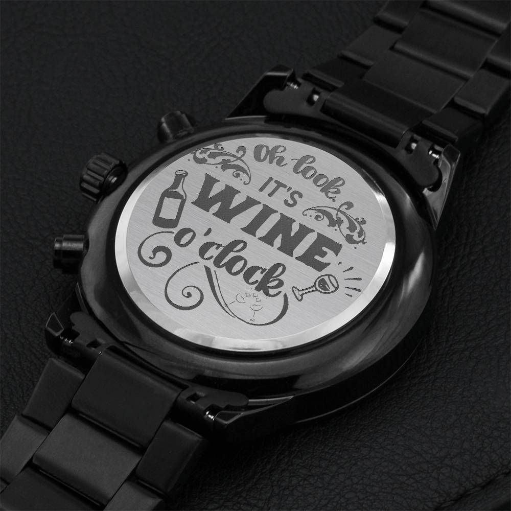 To Friend Look Its Wine O'clock. Gift For Wine Lover Engraving Chronograph Watch