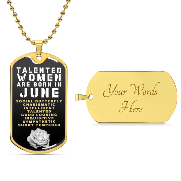 Talented Women Are Born In June Luxury Necklace With Dog Tag Black - Army Tag Necklace, Dog Tag Necklace