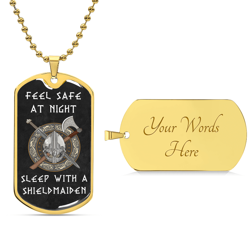 FEEL SAFE AT NIGHT, SLEEP WITH A SHIELDMAIDEN - PREMIUM TAG CHAIN - Army Tag Necklace, Dog Tag Necklace