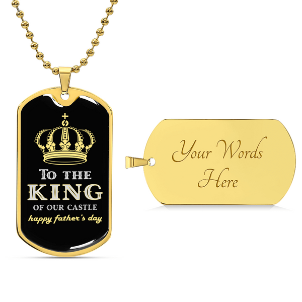 King Of Our Castle - Fathers Day - Army Tag Necklace, Dog Tag Necklace