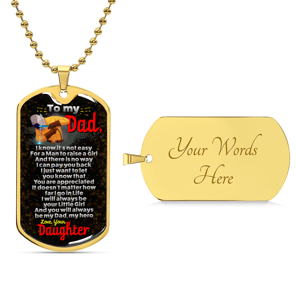 Welder Dad - Premium Dog Tag From Daughter - Army Tag Necklace, Dog Tag Necklace