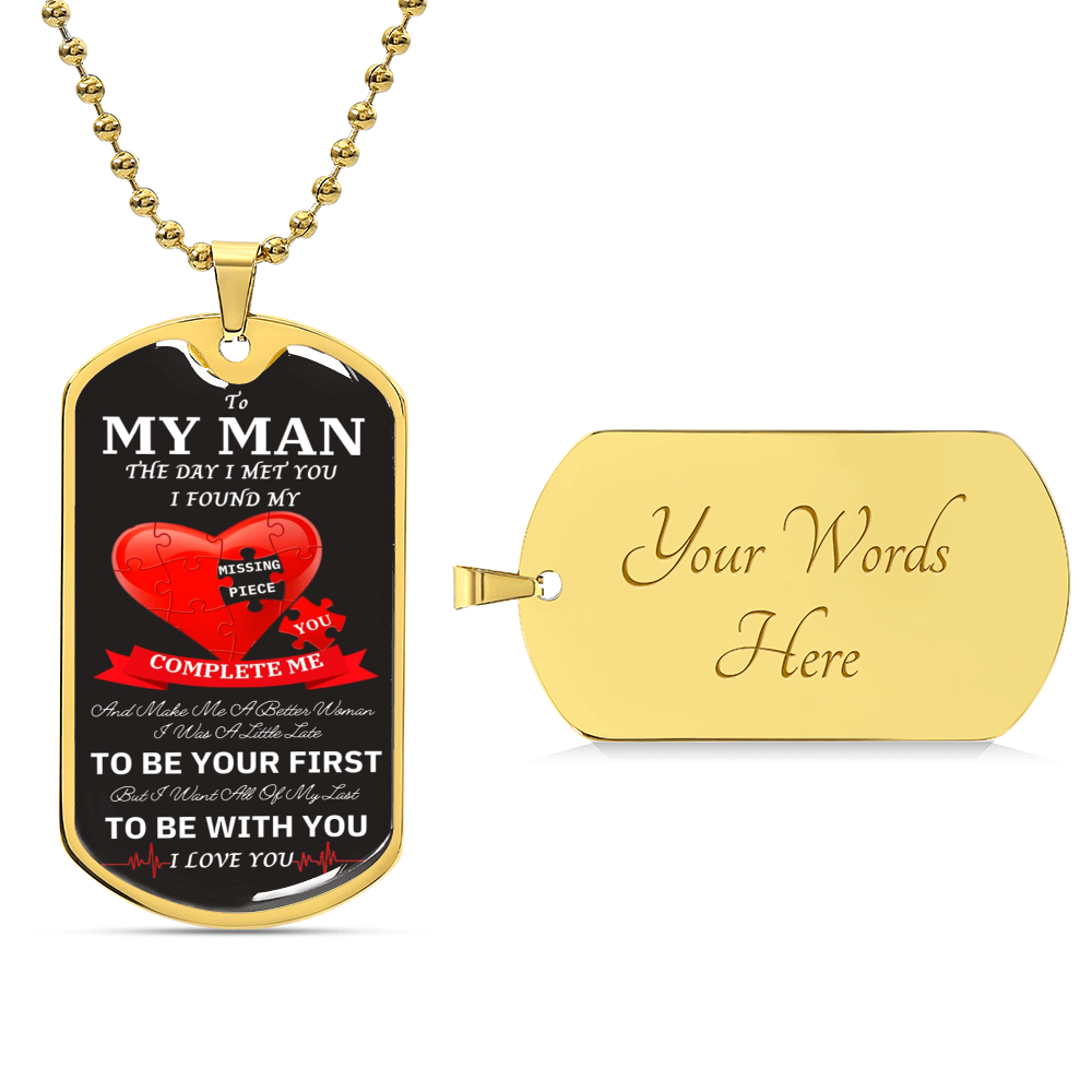 To My Man - I Found My Missing Piece Elegant Dog Tag Necklace - Army Tag Necklace, Dog Tag Necklace