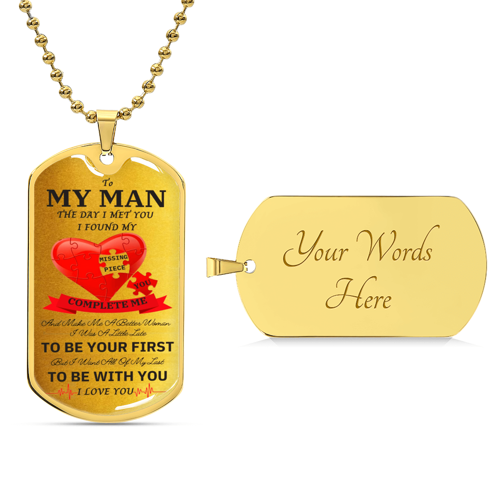 To My Man - I Found My Missing Piece Elegant Dog Tag Necklace - Army Tag Necklace, Dog Tag Necklace