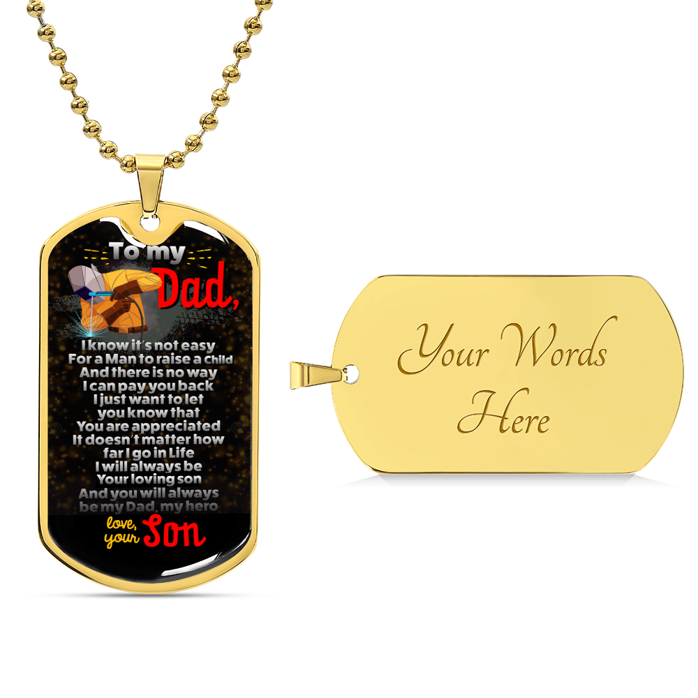 Welder's Dad - Premium Dog Tag From Son - Army Tag Necklace, Dog Tag Necklace