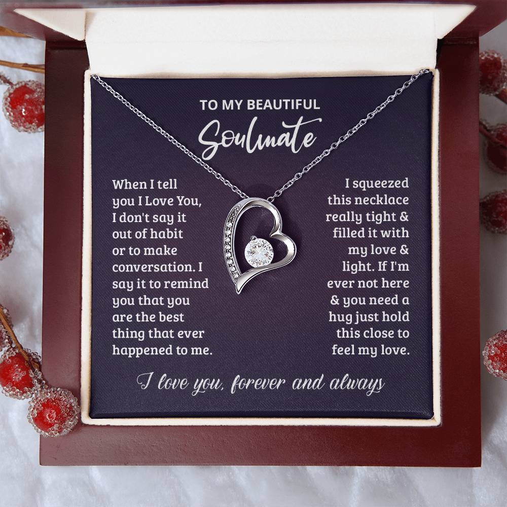 To My Soulmate I Love You Forever And Always Forever Love Necklace