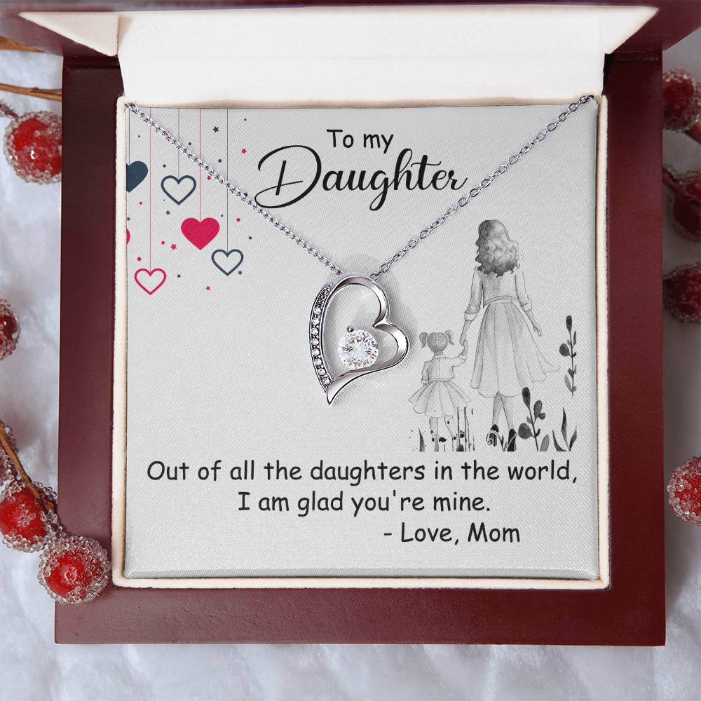 To My Daughter Out Of All The Daughters In The World I Am Glad You're Mine Best Christmas Gift For Daughter From Mom 2020 Forever Love Necklace