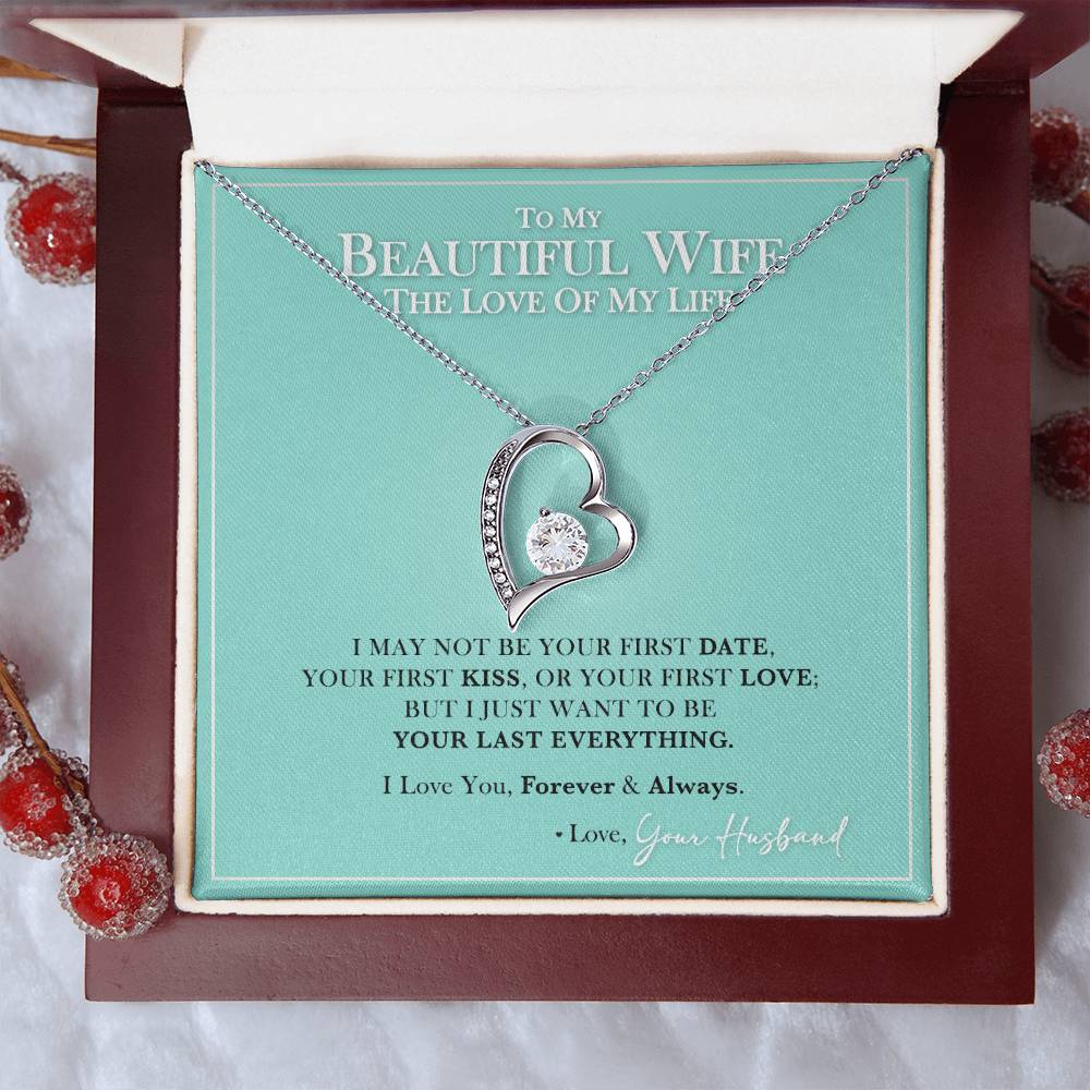 To My Beautiful Wife Your Last Everything Necklace Forever Love Necklace