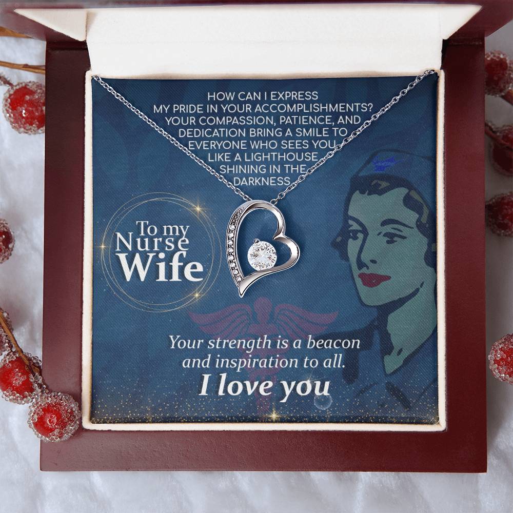 To My Nurse Wife Your Strength Is A Beacon And Inspiration To All Forever Love Necklace