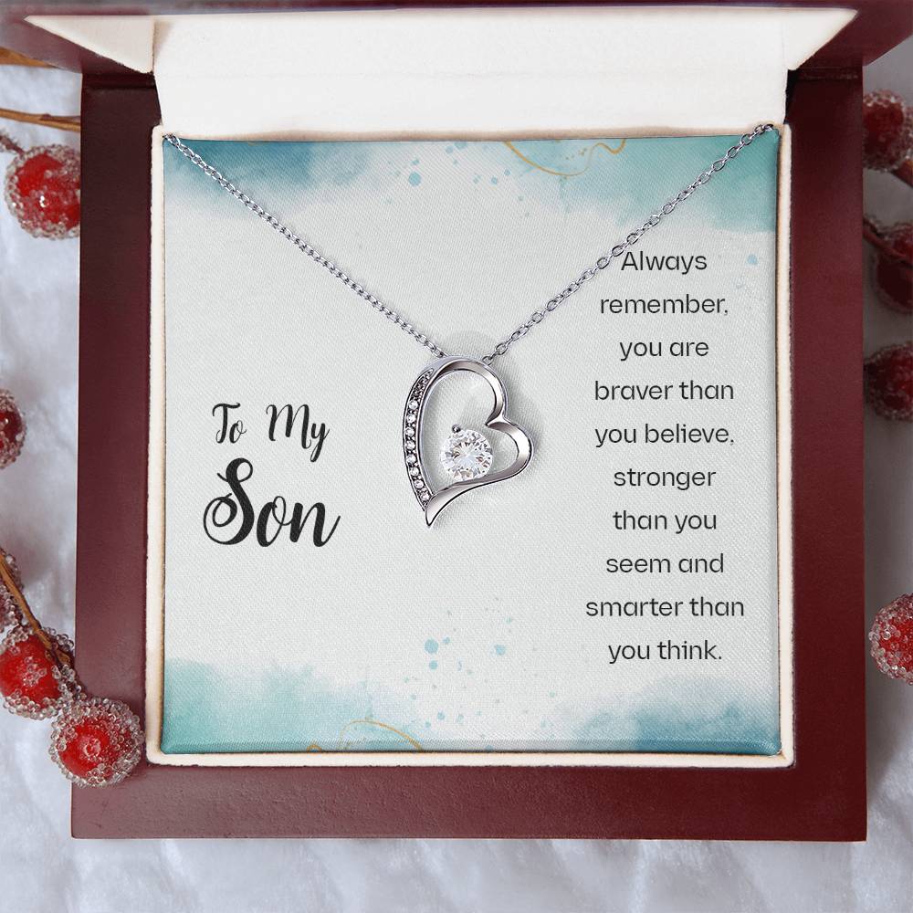 To My Son Always Remember You Are Braver Than You Believe Stronger Than You Seem And Smarter Than You Think Forever Love Necklace