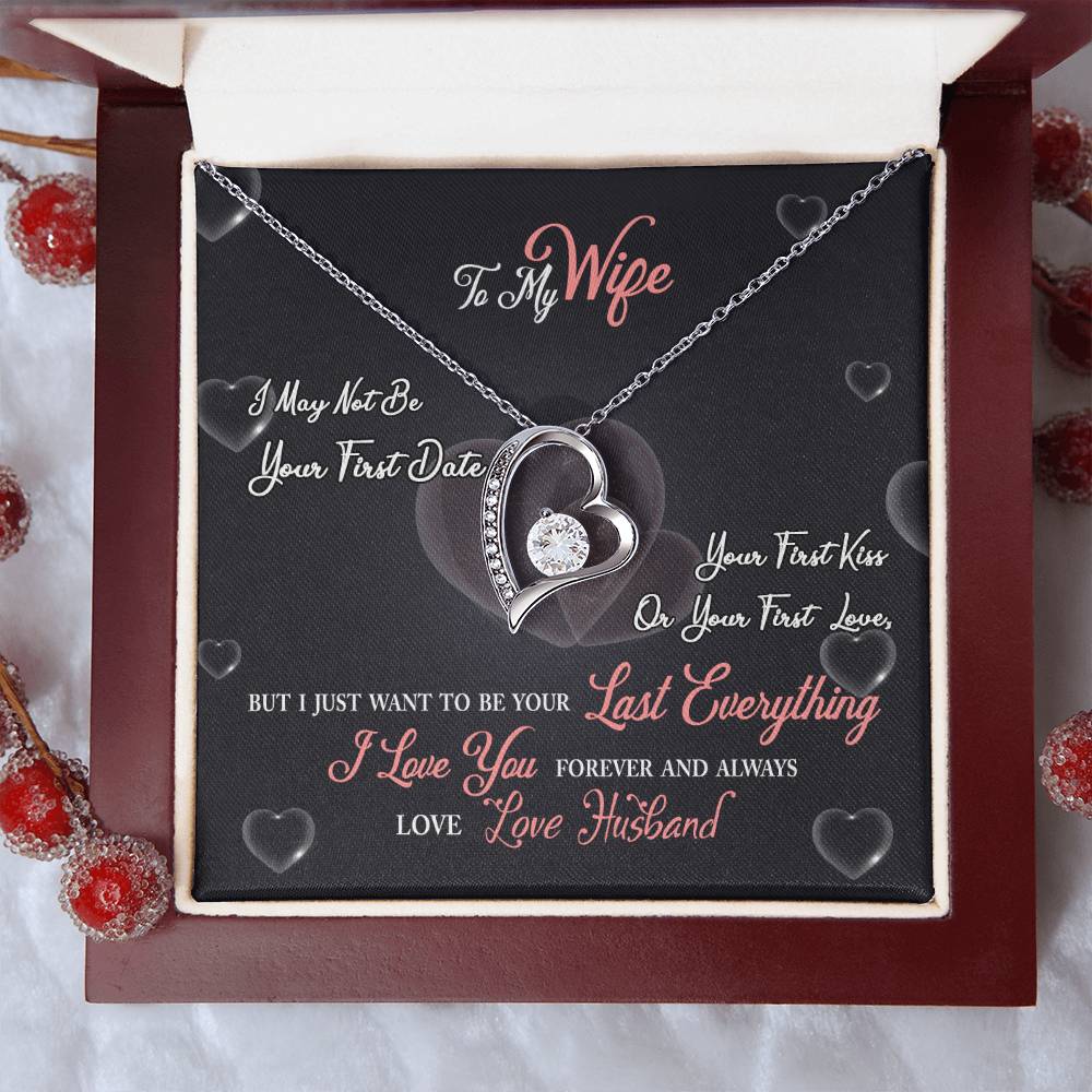 To My Wife - I May Not Be Your First Date - Forever Love Necklace 1 Forever Love Necklace