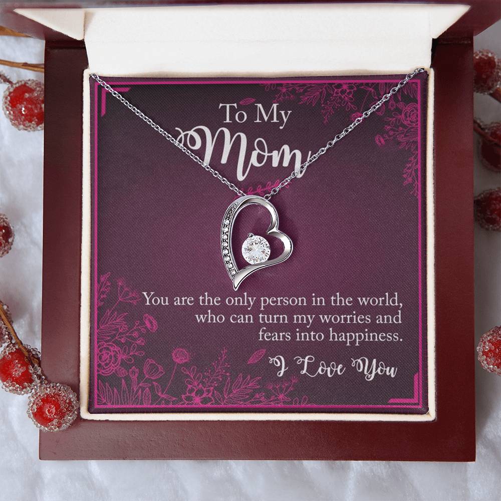 To My Mom You The Only Person In The World Forever Love Necklace