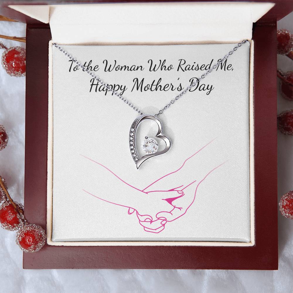 Happy Mother's Day - To The Woman Who Raised Me - Necklace Forever Love Necklace