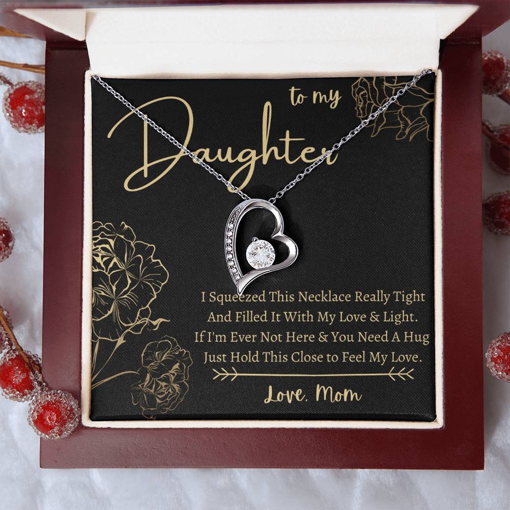 To My Daughter Heart Necklace Squeeze This Necklace Love Mom 1 Forever Love Necklace