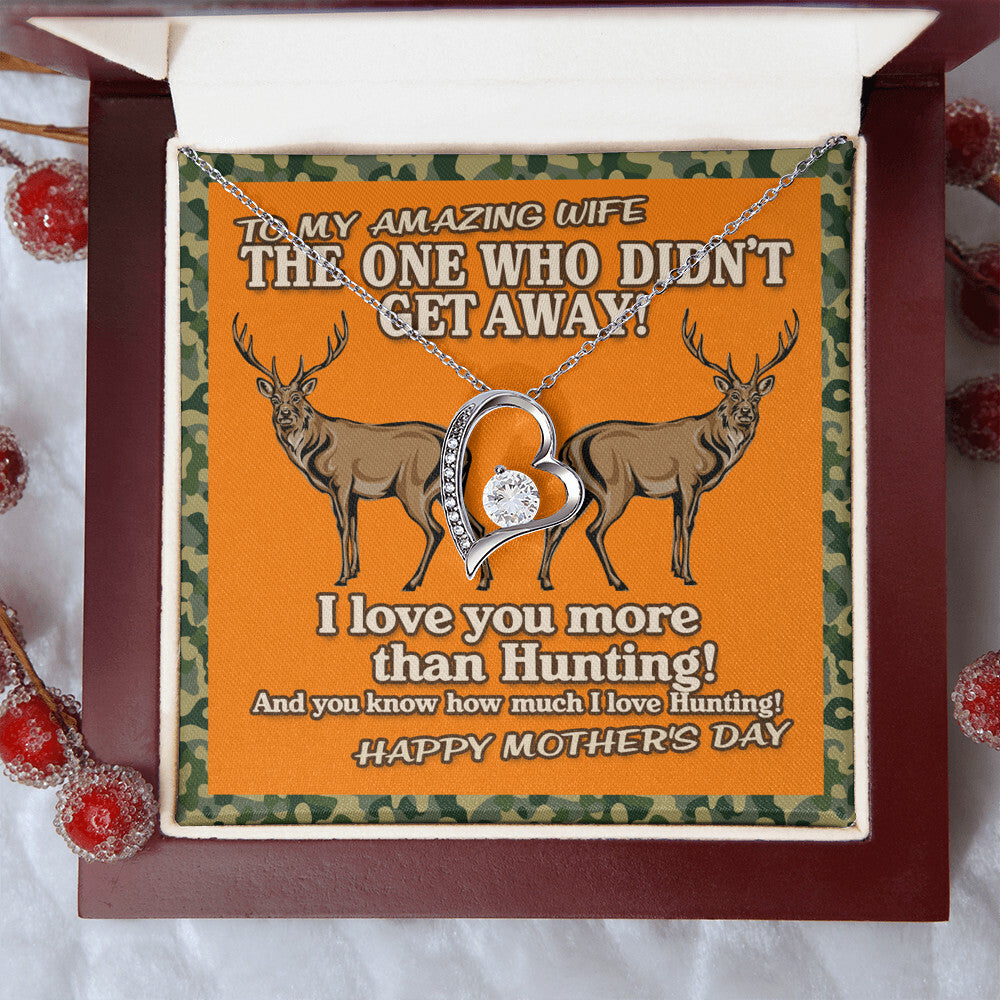 Hunting Lover Gifts The One Who Didn't Get Away! I Love You More Than Hunting Birthday Gift For Wife Gift For Wife Birthday Forever Love Necklace