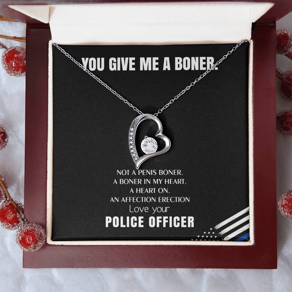 You Give Me A Heart Boner An Affection Erection Funny & Sarcastic Love For Her ♥ Mature Gag Gift For Police Officer Wife Forever Love Necklace