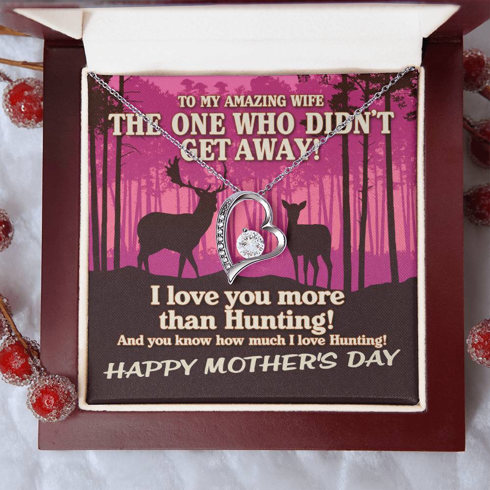 To My Amazing Wife The One Who Didn't Get Away! Pink Sunset Hunting Necklace Mothers Day Necklace And Funny Hunting Gift Forever Love Necklace