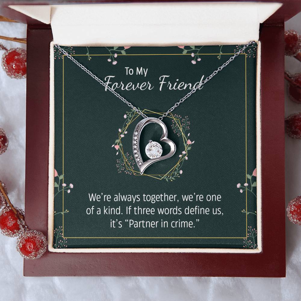 To My Forever Friend We're Always Together Necklace 1 Forever Love Necklace