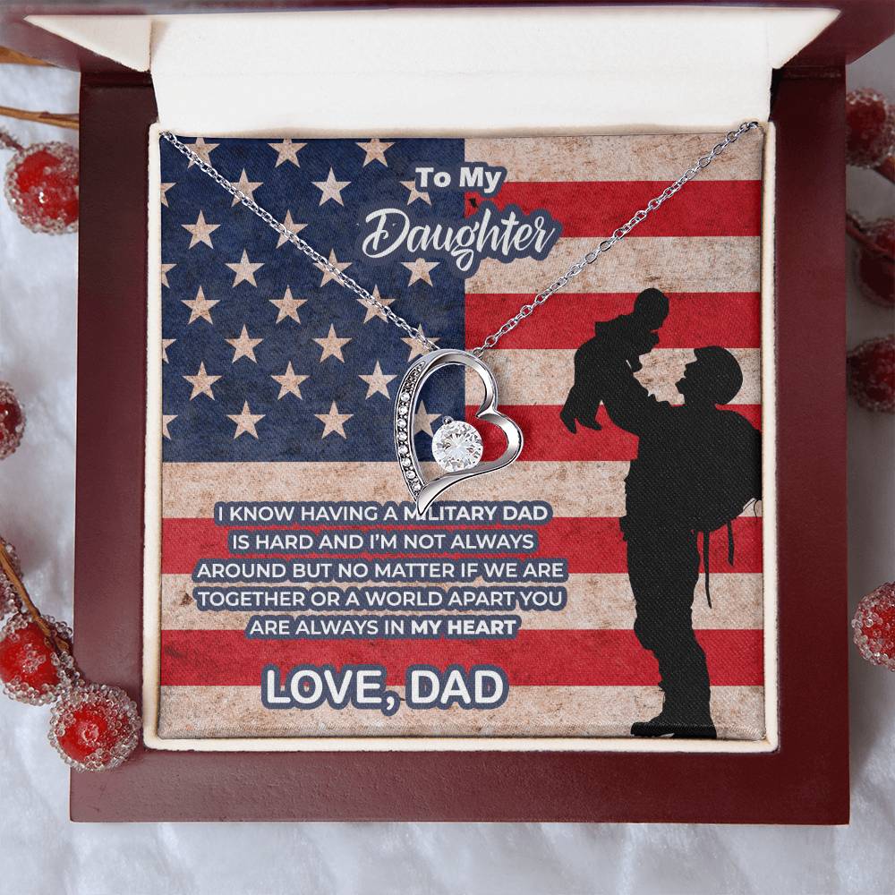 To My Military Daughter - I Know Having A Military Dad Is Hard - You Are Always In My Heart - Gift For Daughter Forever Love Necklace