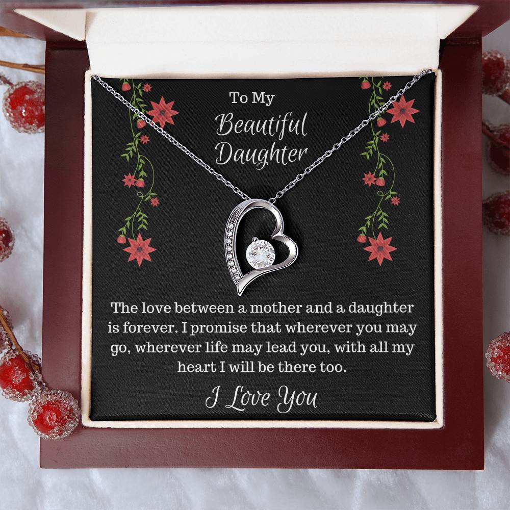 Gift For Daughter-The Love Between A Mother And A Daughter Is Forever-Forever Love Necklace Forever Love Necklace
