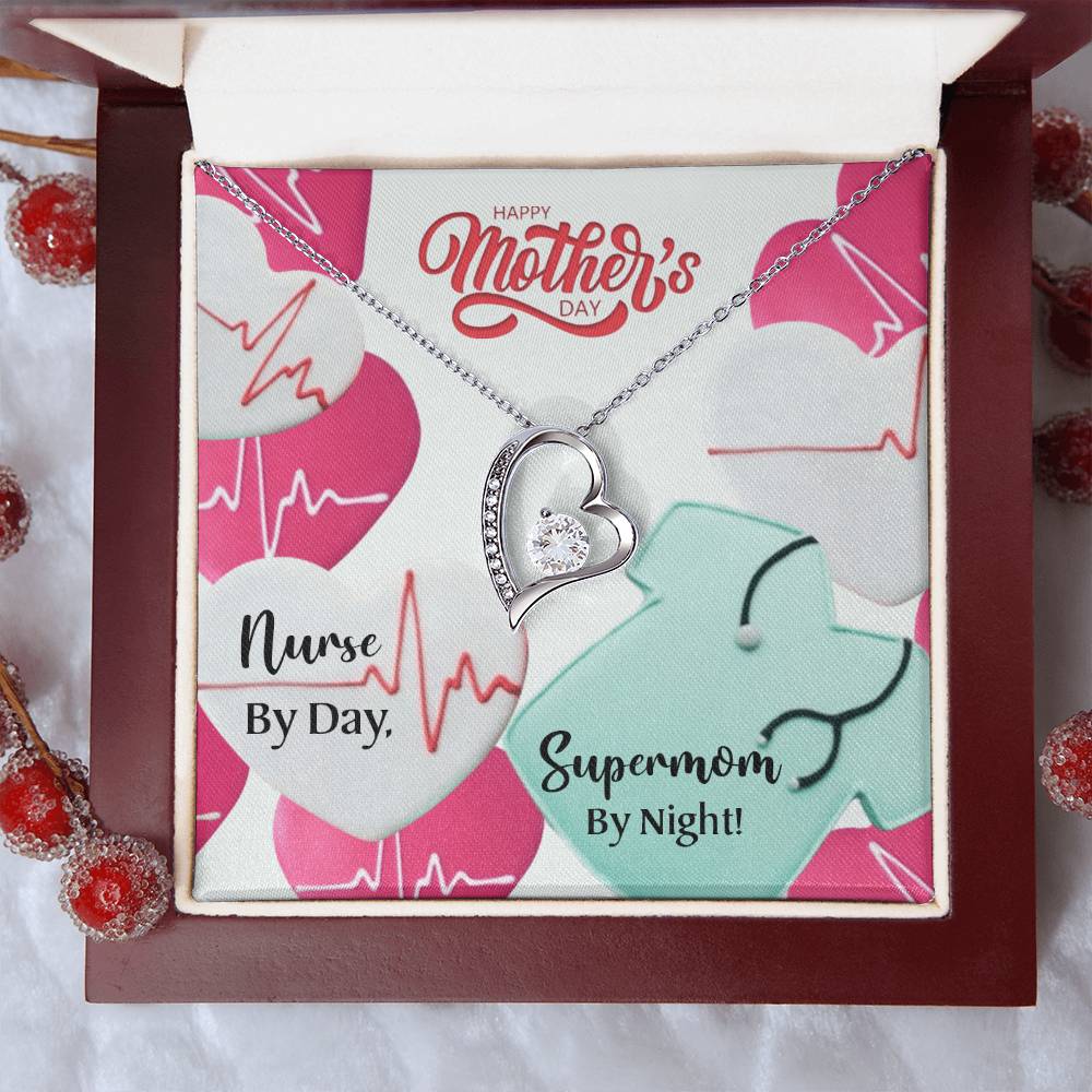 Nurse Mom Mother's Day Mom Nurse By Day Supermom By Night Forever Love Necklace