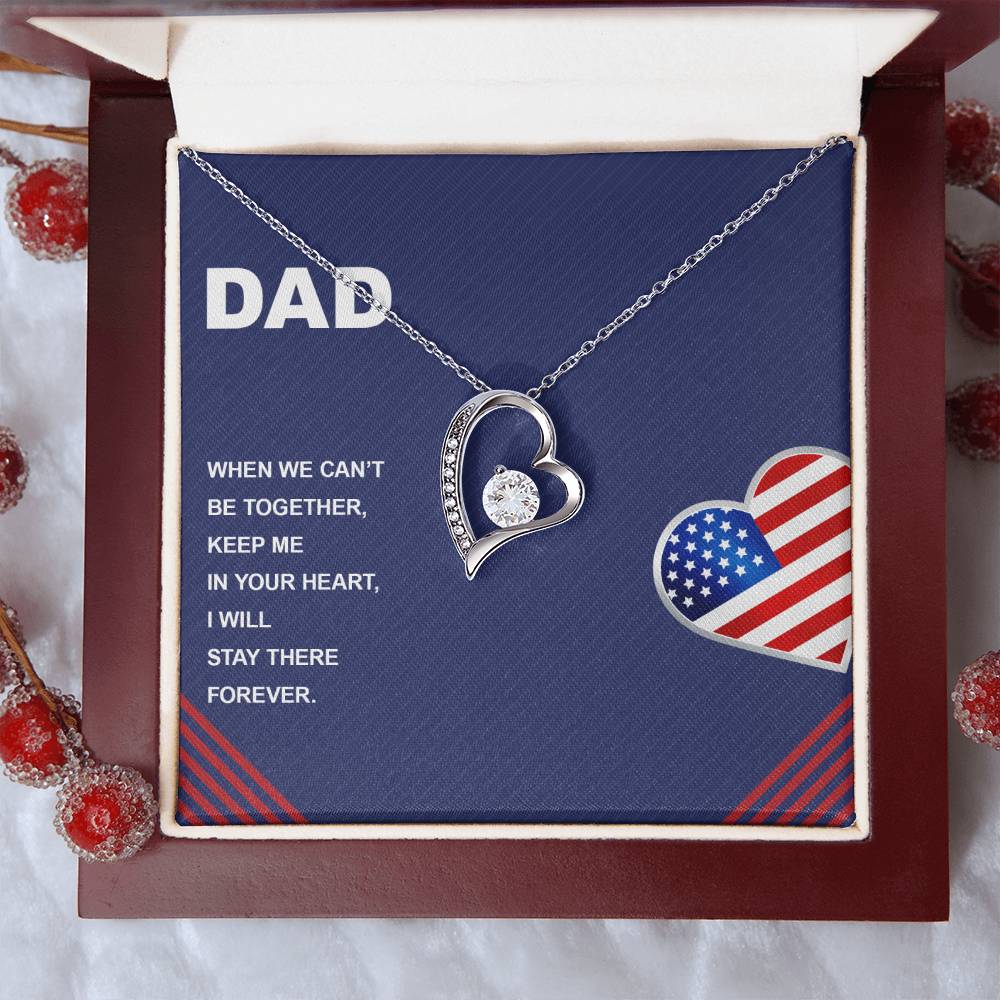 Dad When We Can't Be Together Forever Love Necklace