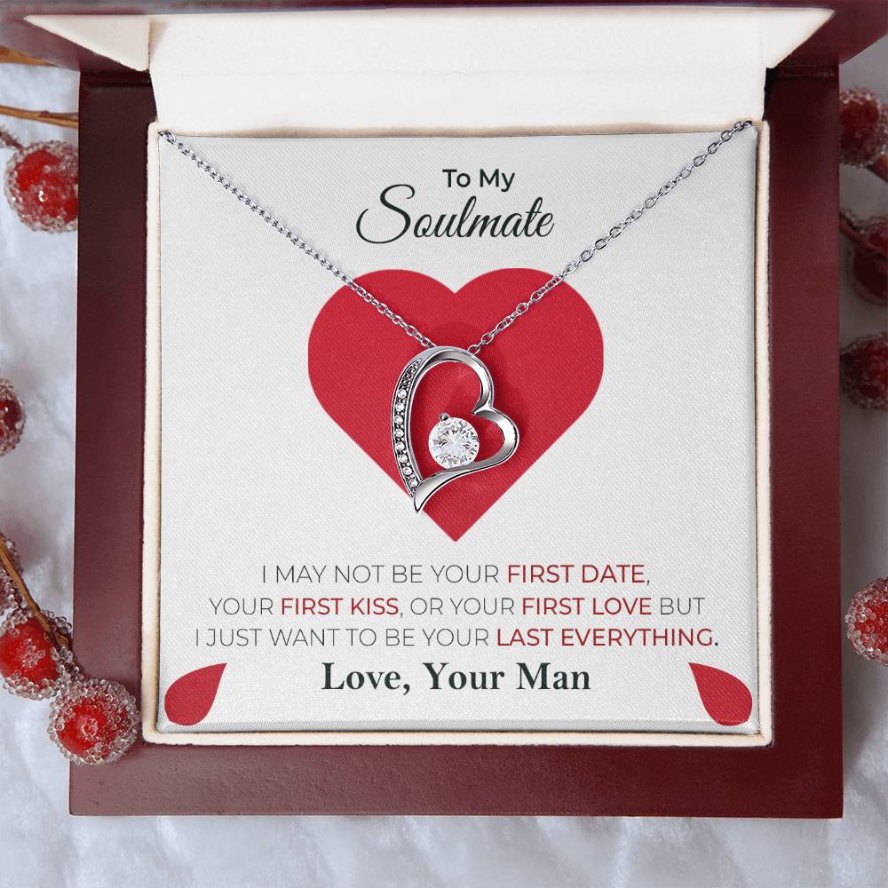 I Just Want To Be Your Last Everything To Soulmate Forever Love Necklace