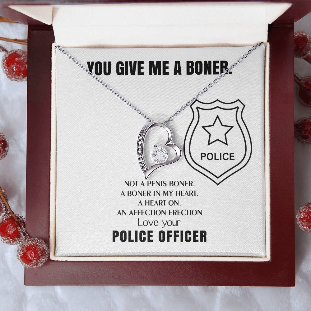 You Give Me A Heart Boner An Affection Erection Forever Love Necklace Funny & Sarcastic Love For Her ♥ Mature Gag Gift For Police Wife Forever Love Necklace