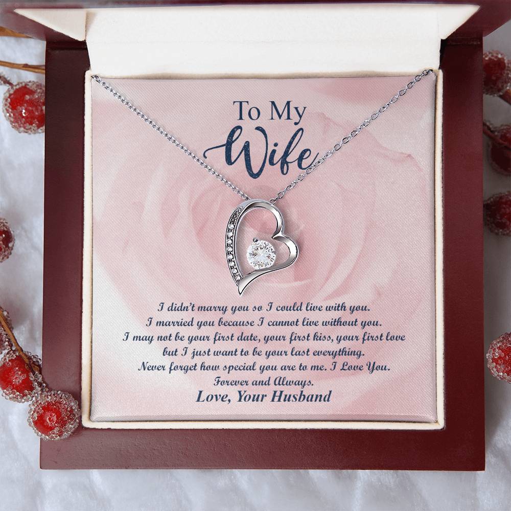 To My Wife Never Forget How Special You Are To Me. I Love You. Forever And Always Forever Love Necklace