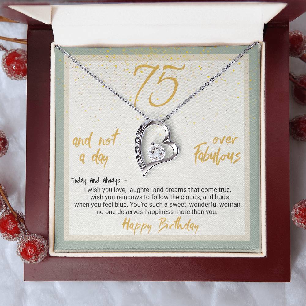75th Birthday Gift Heart Necklace 75 And Not A Day Over Fabulous Forever Love Necklace