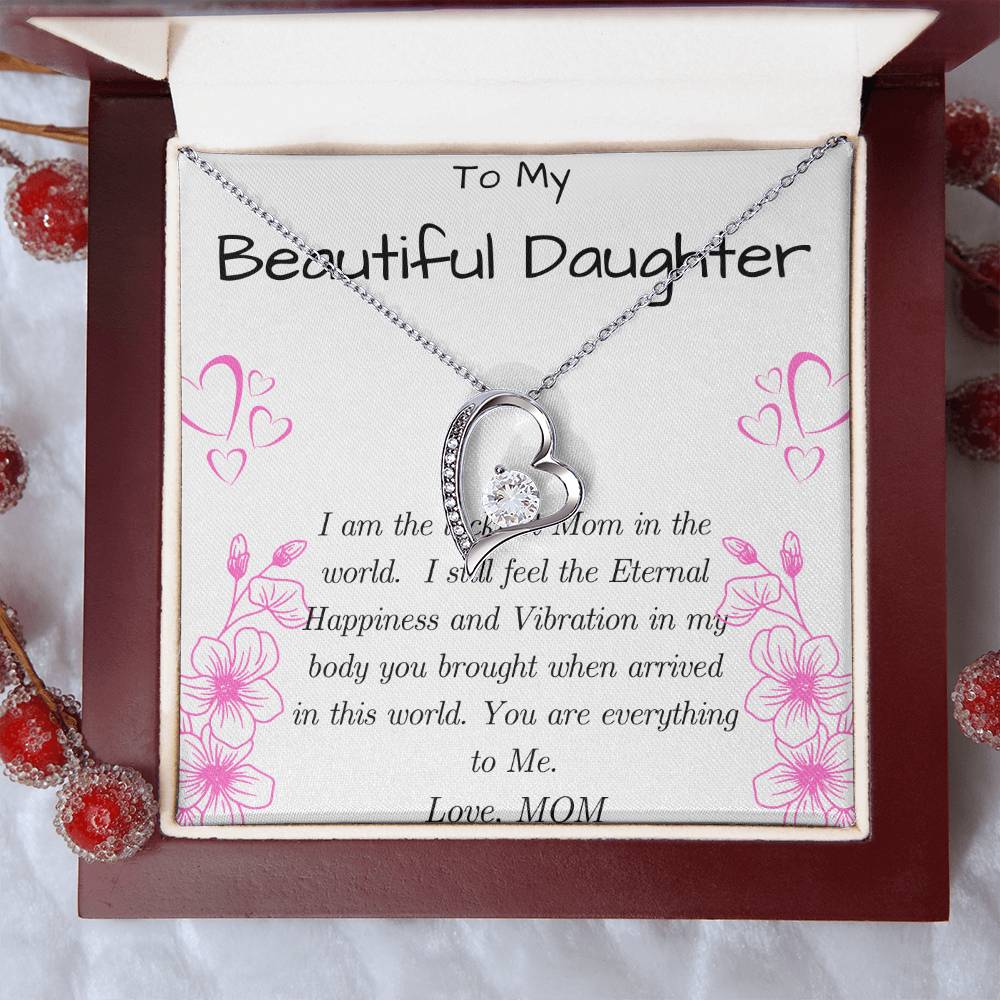 To My Beautiful Daughter Necklace - Daughter From Mom Forever Love Necklace Gift - Mom And Daughter Never Forget I Love You Gift From Mom Forever Love Necklace